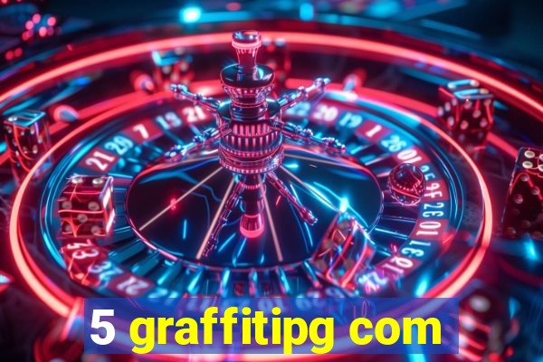 5 graffitipg com